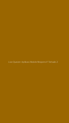 Tampilan Antarmuka Aplikasi Live Quezon Aplikasi Mobile Responsif Terbaik - 2
