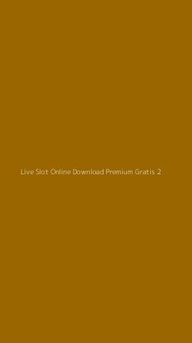 Tampilan Antarmuka Aplikasi Live Slot Online Download Premium Gratis - 2