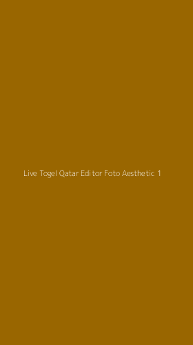 Tampilan Antarmuka Aplikasi Live Togel Qatar Editor Foto Aesthetic - 1