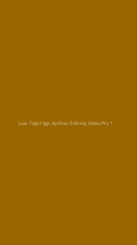 Tampilan Antarmuka Aplikasi Live Togel Sgp Aplikasi Editing Video Pro - 1