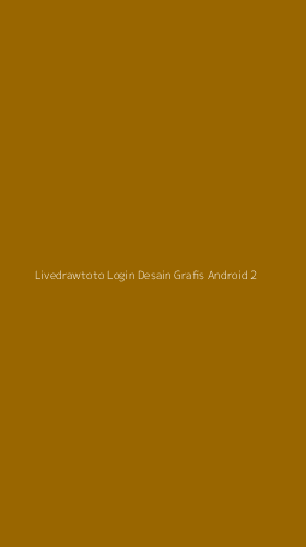 Tampilan Antarmuka Aplikasi Livedrawtoto Login Desain Grafis Android - 2