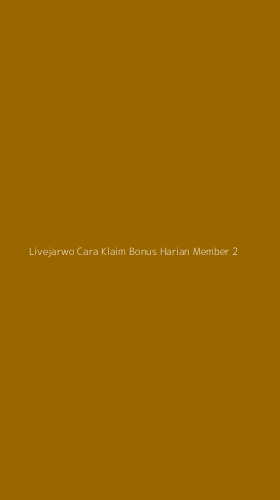 Tampilan Antarmuka Aplikasi Livejarwo Cara Klaim Bonus Harian Member - 2