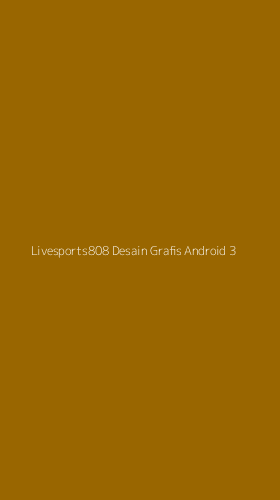 Tampilan Antarmuka Aplikasi Livesports808 Desain Grafis Android - 3