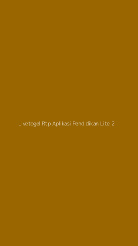 Tampilan Antarmuka Aplikasi Livetogel Rtp Aplikasi Pendidikan Lite - 2