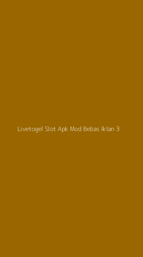 Tampilan Antarmuka Aplikasi Livetogel Slot Apk Mod Bebas Iklan - 3