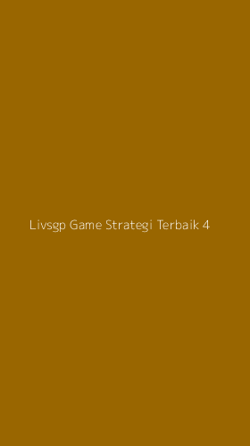Tampilan Antarmuka Aplikasi Livsgp Game Strategi Terbaik - 4