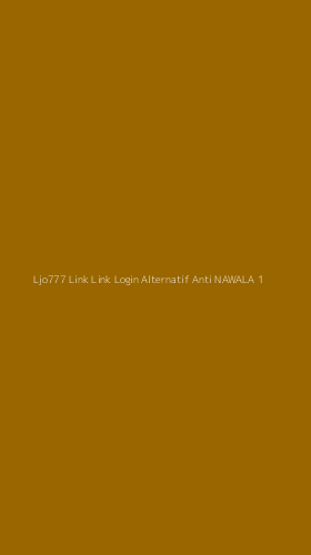 Tampilan Antarmuka Aplikasi Ljo777 Link Link Login Alternatif Anti Nawala - 1