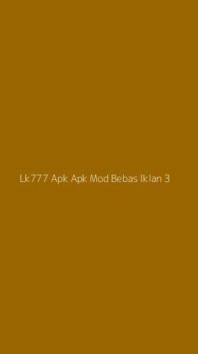 Tampilan Antarmuka Aplikasi Lk777 Apk Apk Mod Bebas Iklan - 3