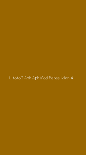 Tampilan Antarmuka Aplikasi Lltoto2 Apk Apk Mod Bebas Iklan - 4