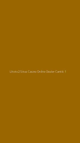 Tampilan Antarmuka Aplikasi Lltoto2 Situs Casino Online Dealer Cantik - 1