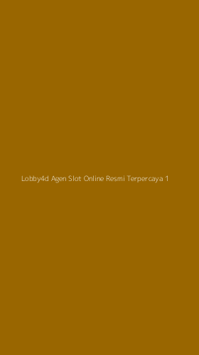Tampilan Antarmuka Aplikasi Lobby4d Agen Slot Online Resmi Terpercaya - 1