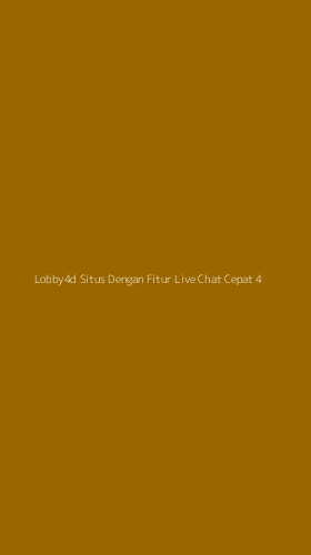 Tampilan Antarmuka Aplikasi Lobby4d Situs Dengan Fitur Live Chat Cepat - 4