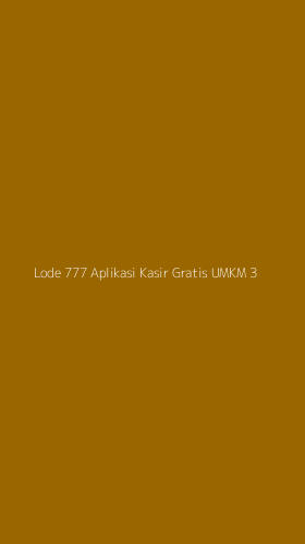 Tampilan Antarmuka Aplikasi Lode 777 Aplikasi Kasir Gratis Umkm - 3