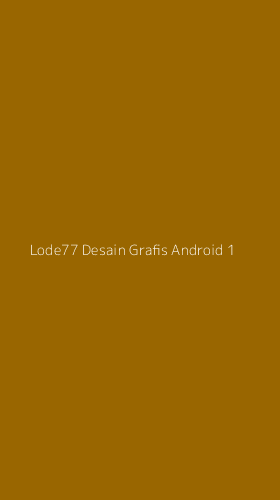 Tampilan Antarmuka Aplikasi Lode77 Desain Grafis Android - 1
