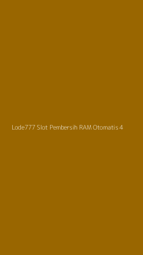 Tampilan Antarmuka Aplikasi Lode777 Slot Pembersih Ram Otomatis - 4