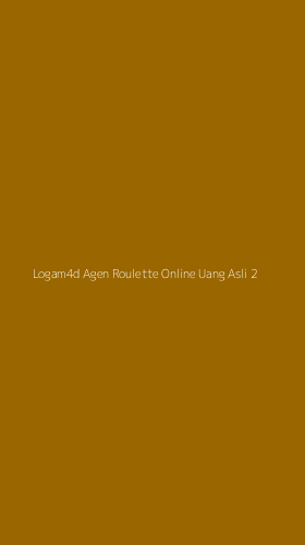 Tampilan Antarmuka Aplikasi Logam4d Agen Roulette Online Uang Asli - 2
