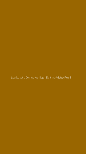 Tampilan Antarmuka Aplikasi Logikatoto Online Aplikasi Editing Video Pro - 3