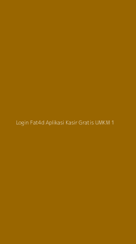 Tampilan Antarmuka Aplikasi Login Fat4d Aplikasi Kasir Gratis Umkm - 1