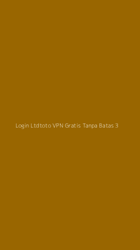 Tampilan Antarmuka Aplikasi Login Ltdtoto Vpn Gratis Tanpa Batas - 3