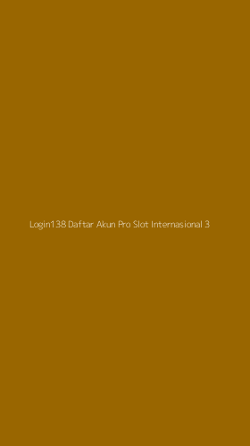 Tampilan Antarmuka Aplikasi Login138 Daftar Akun Pro Slot Internasional - 3