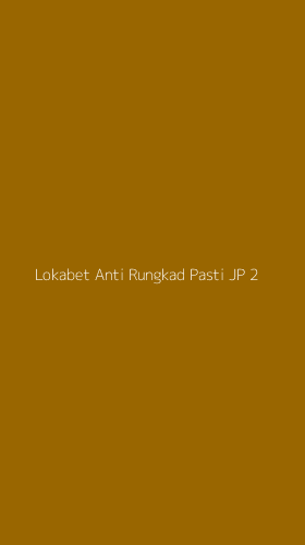 Tampilan Antarmuka Aplikasi Lokabet Anti Rungkad Pasti Jp - 2