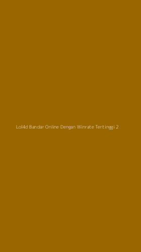 Tampilan Antarmuka Aplikasi Lol4d Bandar Online Dengan Winrate Tertinggi - 2