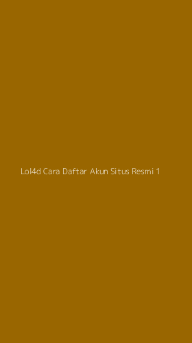Tampilan Antarmuka Aplikasi Lol4d Cara Daftar Akun Situs Resmi - 1