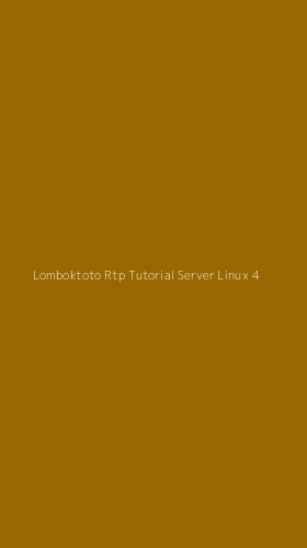 Tampilan Antarmuka Aplikasi Lomboktoto Rtp Tutorial Server Linux - 4