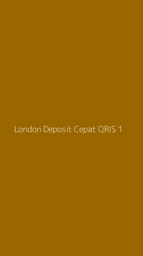 Tampilan Antarmuka Aplikasi London Deposit Cepat Qris - 1