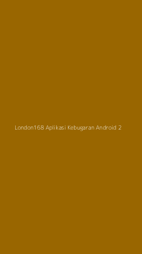 Tampilan Antarmuka Aplikasi London168 Aplikasi Kebugaran Android - 2