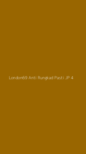 Tampilan Antarmuka Aplikasi London69 Anti Rungkad Pasti Jp - 4