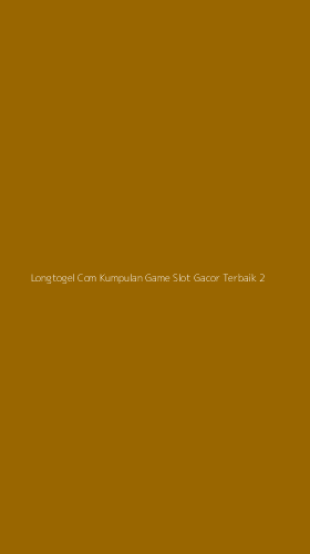 Tampilan Antarmuka Aplikasi Longtogel Com Kumpulan Game Slot Gacor Terbaik - 2