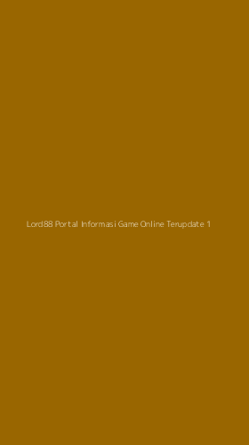 Tampilan Antarmuka Aplikasi Lord88 Portal Informasi Game Online Terupdate - 1