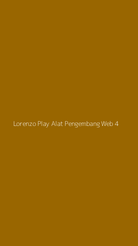 Tampilan Antarmuka Aplikasi Lorenzo Play Alat Pengembang Web - 4