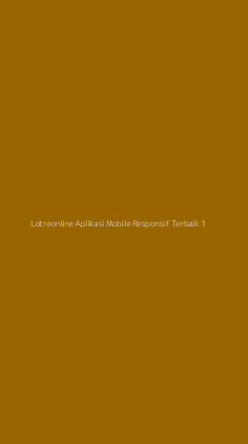 Tampilan Antarmuka Aplikasi Lotreonline Aplikasi Mobile Responsif Terbaik - 1