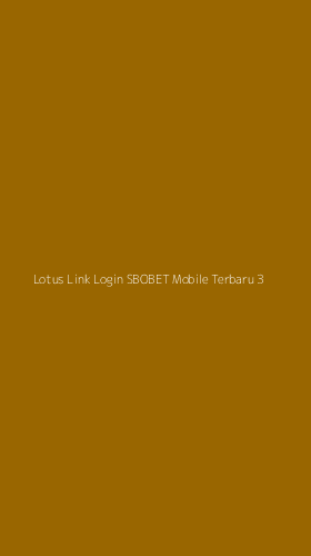 Tampilan Antarmuka Aplikasi Lotus Link Login Sbobet Mobile Terbaru - 3