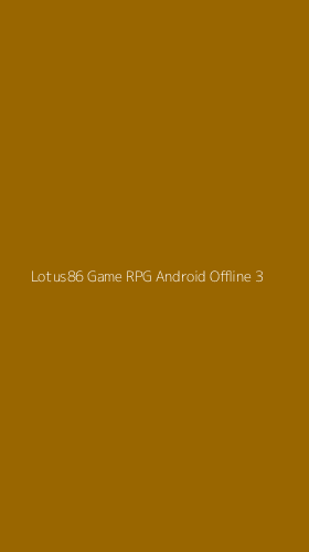 Tampilan Antarmuka Aplikasi Lotus86 Game Rpg Android Offline - 3