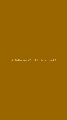 Tampilan Antarmuka Aplikasi Lov4d Daftar Akun Pro Slot Internasional - 3