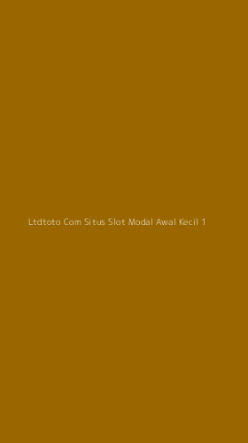 Tampilan Antarmuka Aplikasi Ltdtoto Com Situs Slot Modal Awal Kecil - 1