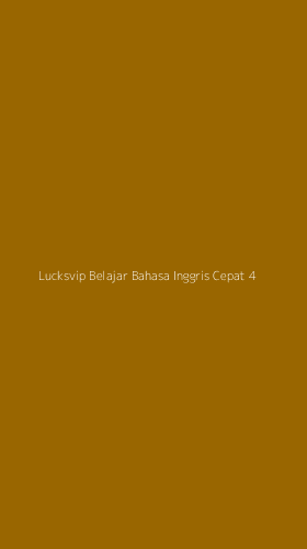 Tampilan Antarmuka Aplikasi Lucksvip Belajar Bahasa Inggris Cepat - 4