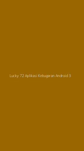 Tampilan Antarmuka Aplikasi Lucky 72 Aplikasi Kebugaran Android - 3