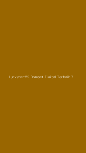 Tampilan Antarmuka Aplikasi Luckybet89 Dompet Digital Terbaik - 2