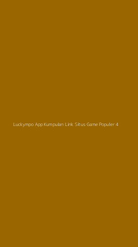Tampilan Antarmuka Aplikasi Luckympo App Kumpulan Link Situs Game Populer - 4