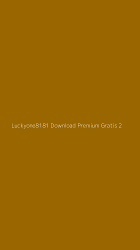 Tampilan Antarmuka Aplikasi Luckyone8181 Download Premium Gratis - 2
