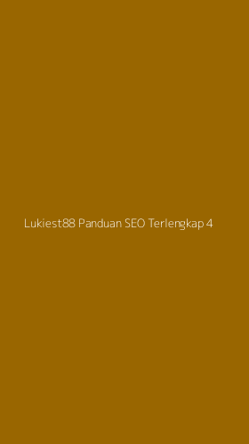 Tampilan Antarmuka Aplikasi Lukiest88 Panduan Seo Terlengkap - 4