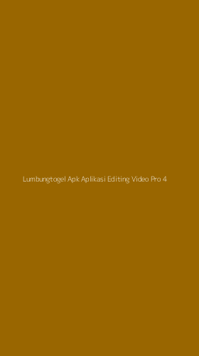 Tampilan Antarmuka Aplikasi Lumbungtogel Apk Aplikasi Editing Video Pro - 4