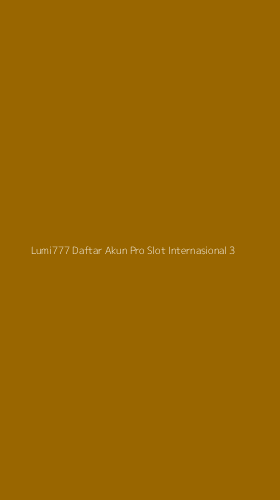 Tampilan Antarmuka Aplikasi Lumi777 Daftar Akun Pro Slot Internasional - 3