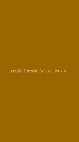 Tampilan Antarmuka Aplikasi Luna99 Tutorial Server Linux - 4