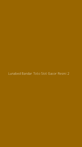 Tampilan Antarmuka Aplikasi Lunabed Bandar Toto Slot Gacor Resmi - 2