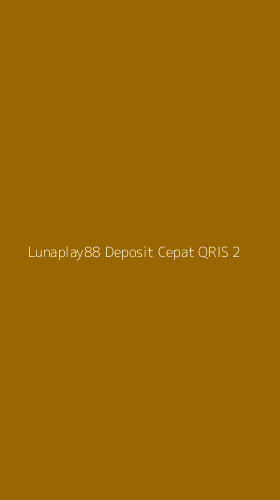 Tampilan Antarmuka Aplikasi Lunaplay88 Deposit Cepat Qris - 2